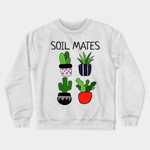 Soil Mates Crewneck Sweatshirt by barn-of-nature